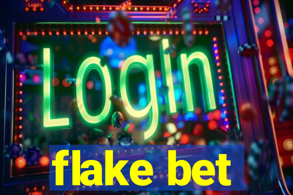 flake bet